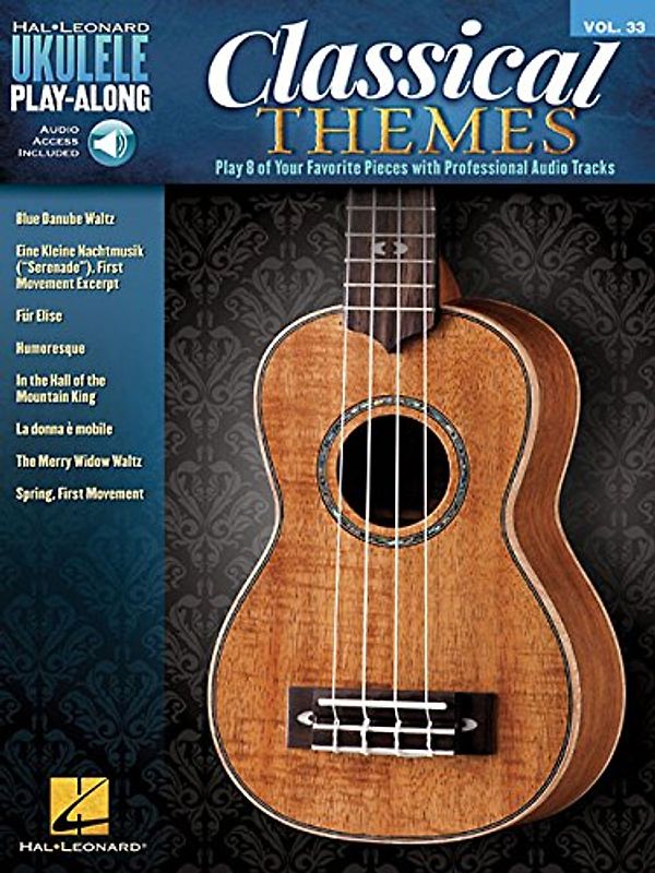 Classical Themes: Play 8 of Your Favorite Pieces with Professional Audio Tracks (Ukulele Play-Along, 33, Band 33)