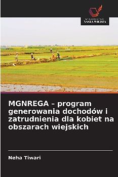 MGNREGA - program generowania dochodów i zatrudnienia dla kobiet na obszarach wiejskich