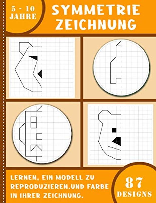 Symmetrie zeichnung – Lernen, ein modell zu reproduzieren, und farbe in ihrer zeichnung – 87 designs – 5-10 Jahre: Zeichenbuch für Kinder - Zeichnen lernen - Größe 21,59 x 27,94 cm