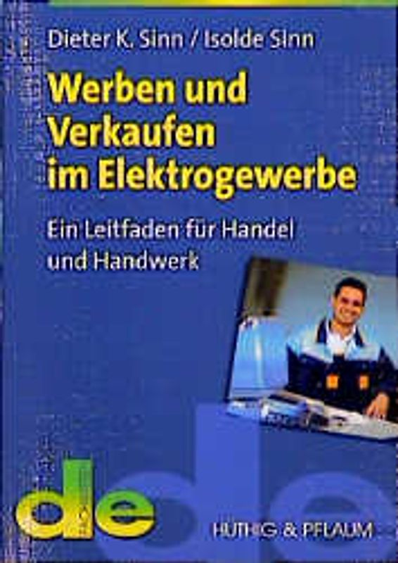 Werben und Verkaufen im Elektrogewerbe. Ein Leitfaden für Handel und Handwerk