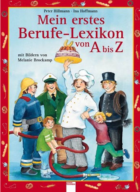 Mein erstes Berufe-Lexikon von A bis Z