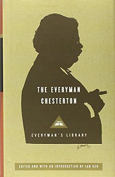 The Everyman Chesterton (Everyman's Library (Cloth)) - G.K. Chesterton