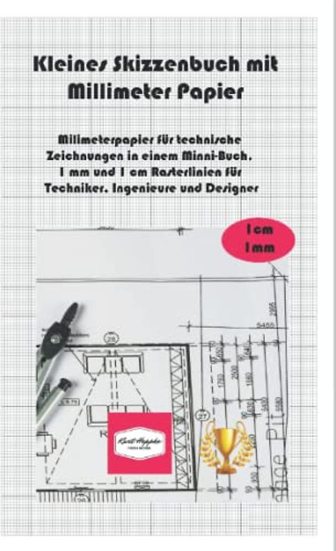 Kleines Skizzenbuch mit Millimeter Papier: Milimeterpapier für technische Zeichnungen in einem Minni-Buch. 1 mm und 1 cm Rasterlinien für Techniker, Ingenieure und Designer