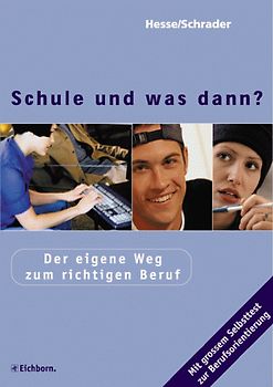Schule und was dann?