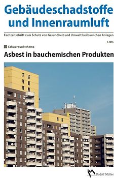 Gebäudeschadstoffe und Innenraumluft, Band 1: Asbest in bauchemischen Produkten