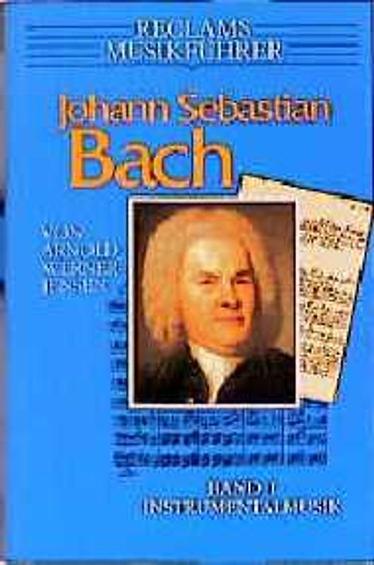 Reclams Musikführer: Johann Sebastian Bach. Instrumentalmusik