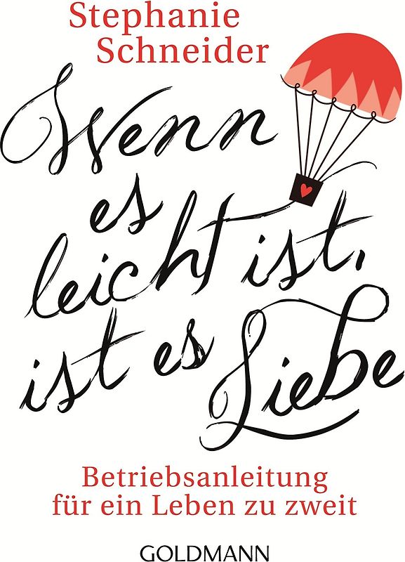 Wenn es leicht ist, ist es Liebe