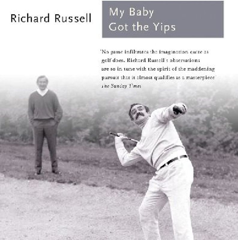 My Baby Got the Yips: The Random Thoughts of an Unprofessional Golfer