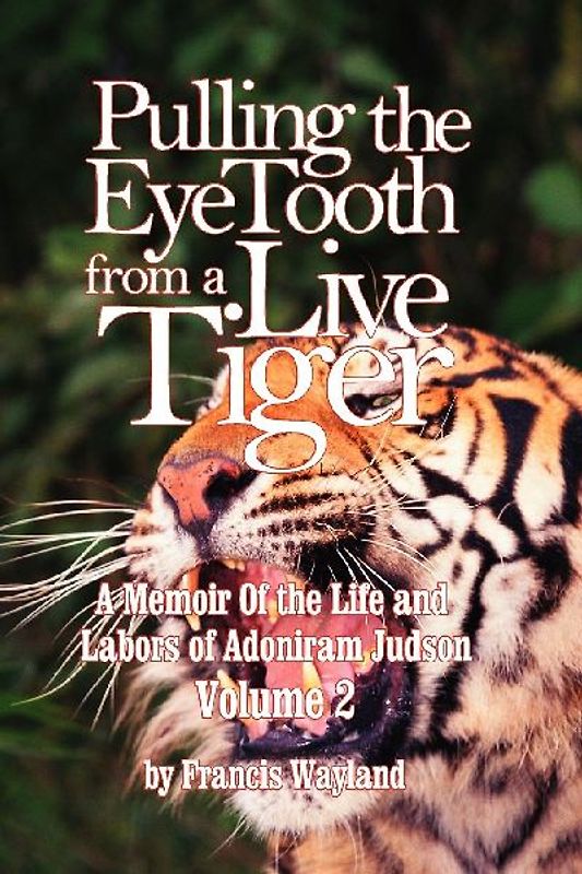 Pulling the Eyetooth from a Live Tiger