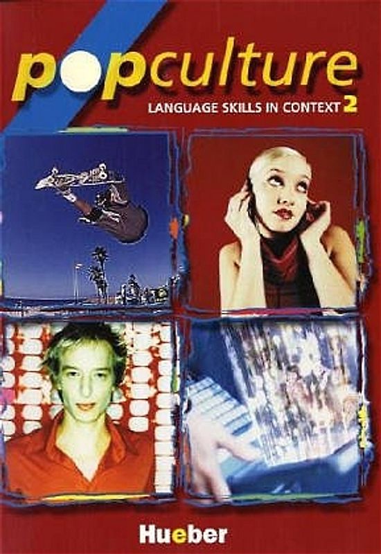 Pop Culture 2. Language Skills in Context / Student's Book