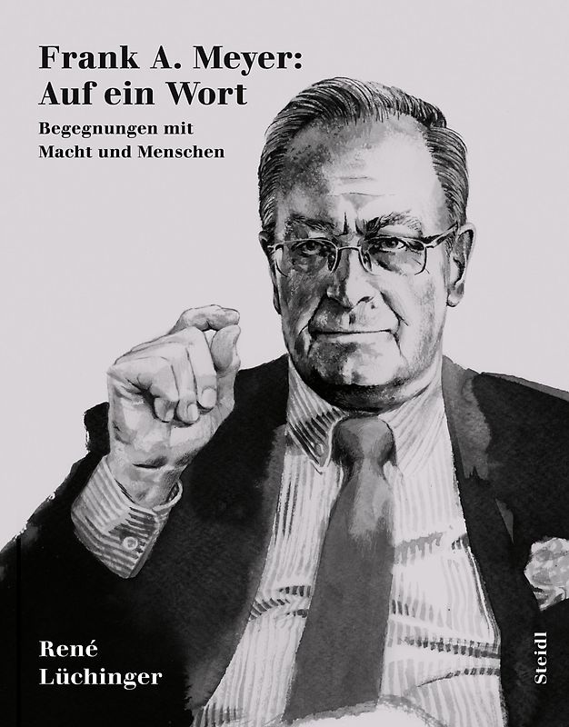 Frank A. Meyer: Auf ein Wort