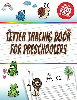 Letter Tracing Workbook for Preschoolers: Alphabet Handwriting Practice workbook for kids: Preschool writing Workbook with Sight words for Pre K, ... Preschool & Kindergarten). 8.5 x 11 inches