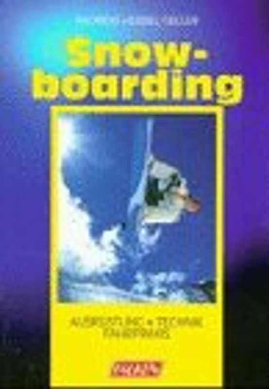 Snowboarding. alpine - freeride - freestyle