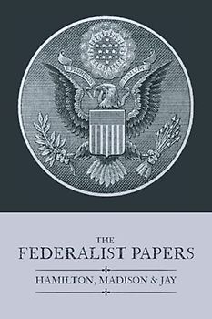 The Federalist Papers