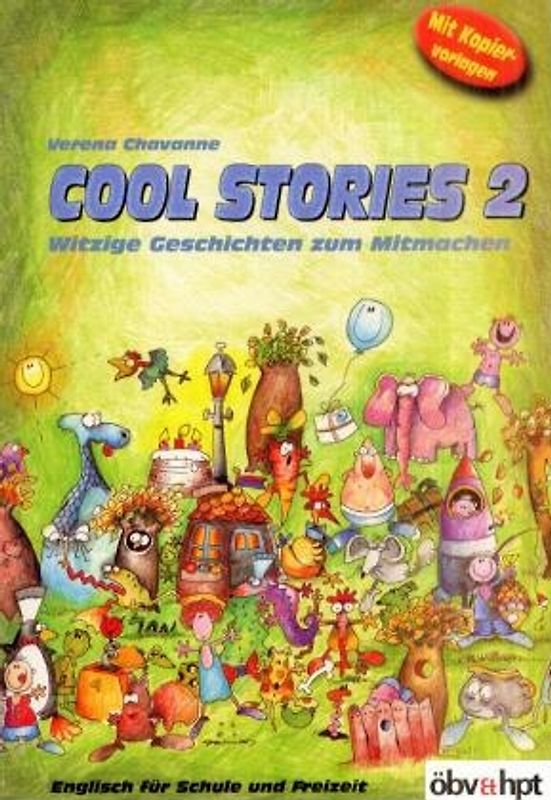 Cool stories. Witzige Geschichten zum Mitmachen
