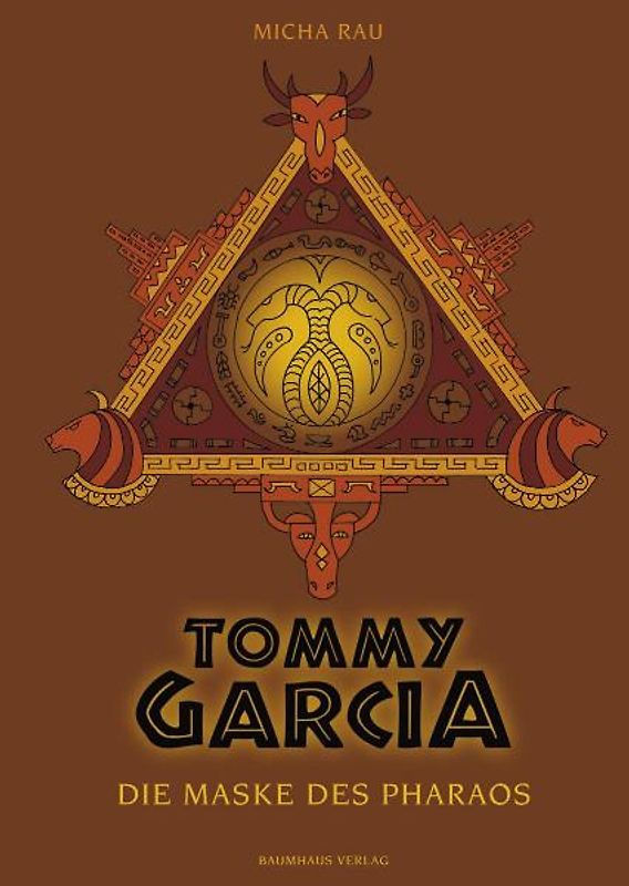 Tommy Garcia. Die Maske des Pharaos
