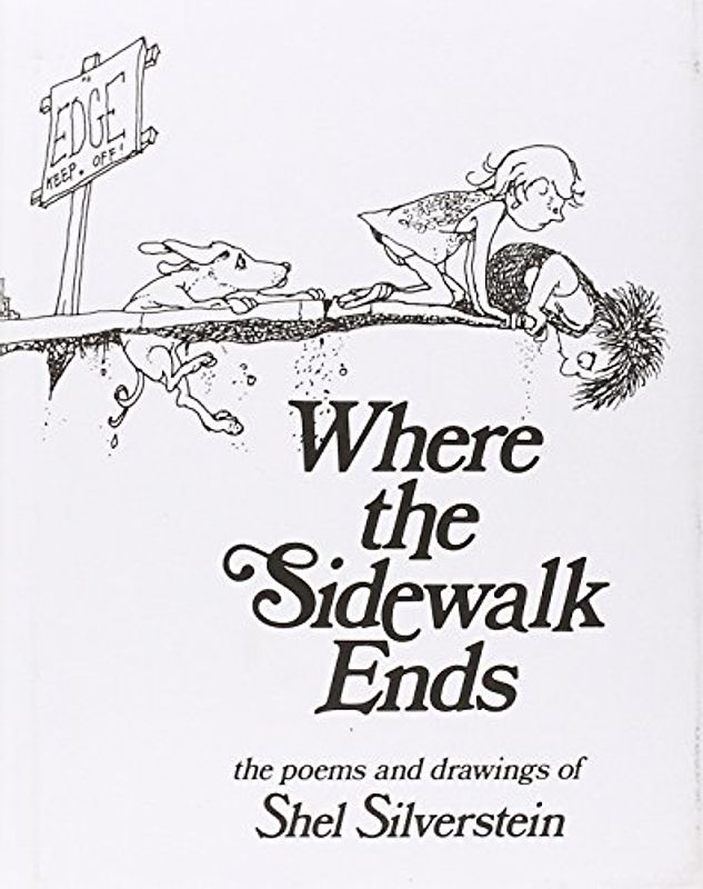 Where the Sidewalk Ends - Silverstein, Shel