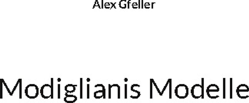 Modiglianis Modelle