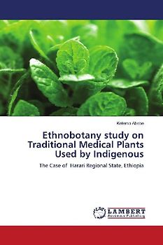 Ethnobotany study on Traditional Medical Plants Used by Indigenous