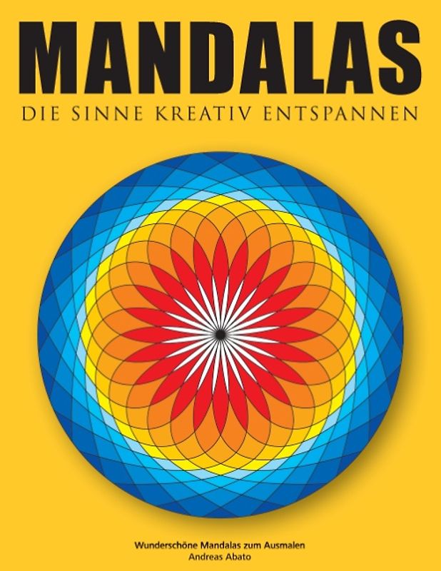 Mandalas - Die Sinne kreativ entspannen