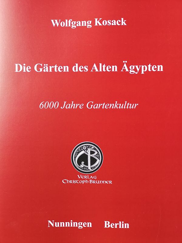 Die Gärten des Alten Ägypten