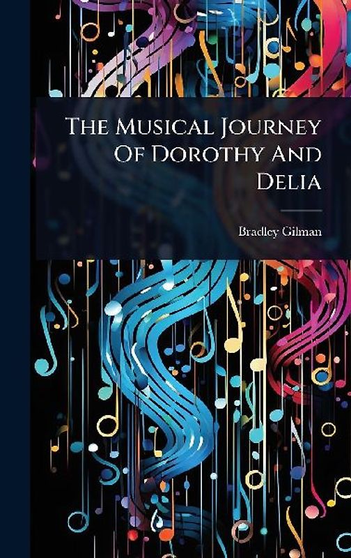 The Musical Journey Of Dorothy And Delia