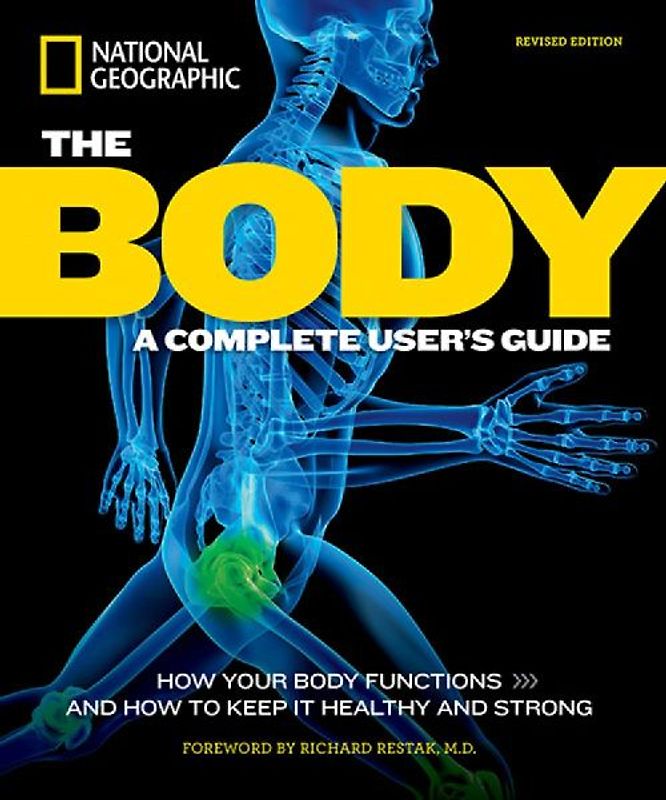 The Body, Revised Edition: A Complete User's Guide