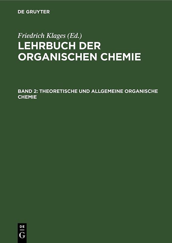 Lehrbuch der organischen Chemie / Theoretische und allgemeine organische Chemie