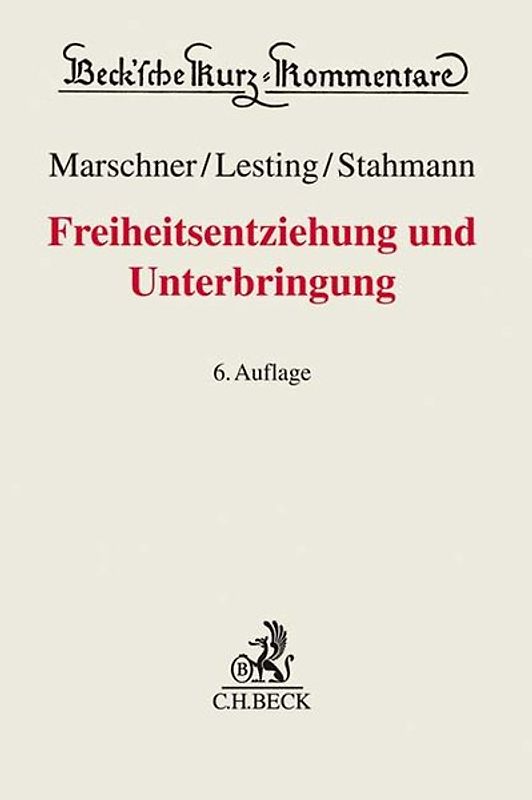 Freiheitsentziehung und Unterbringung