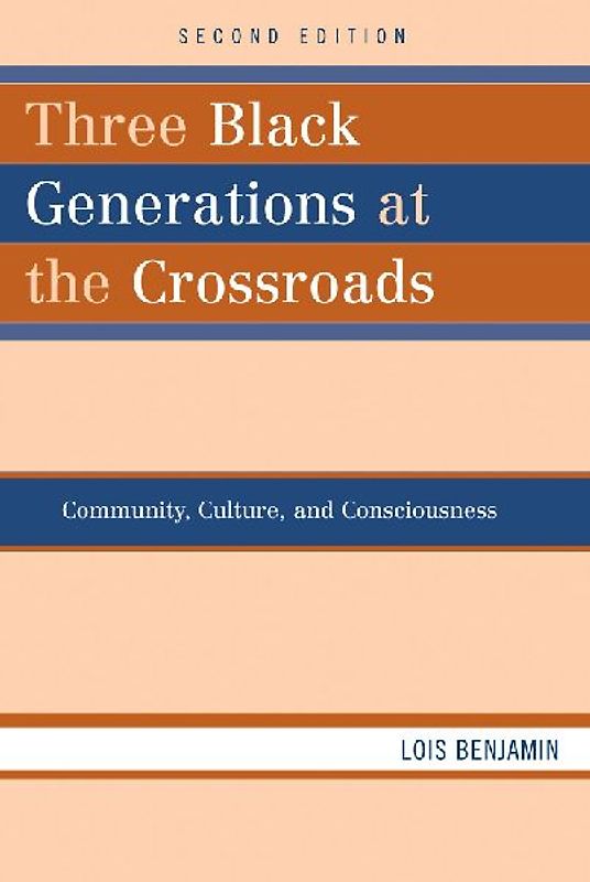 Three Black Generations at the Crossroads