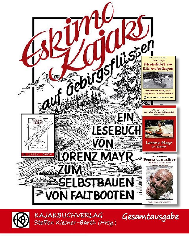 Eskimokajaks auf Gebirgsflüssen - Gesamtausgabe