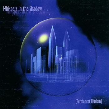 Whispers in the Shadow - Permanent Illusions