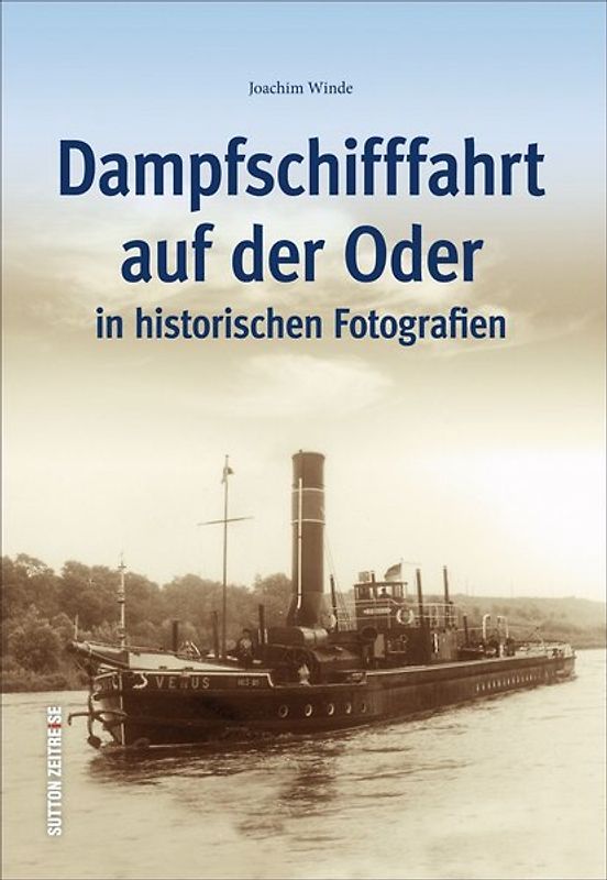 Dampfschifffahrt auf der Oder in historischen Fotografien