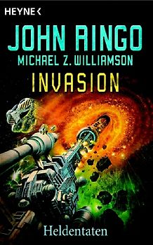 Invasion - Heldentaten. Roman