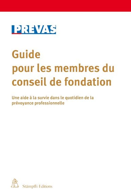 Guide pour les membres du conseil de fondation