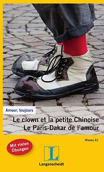 Le clown et la petite Chinoise / Le Paris-Dakar de l'amour