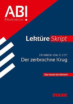 STARK Heinrich von Kleist: Der zerbrochne Krug - Deutsch - LektüreSkript