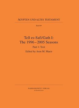 Tell Es-Safi/Gath I: The 1996–2005 Seasons