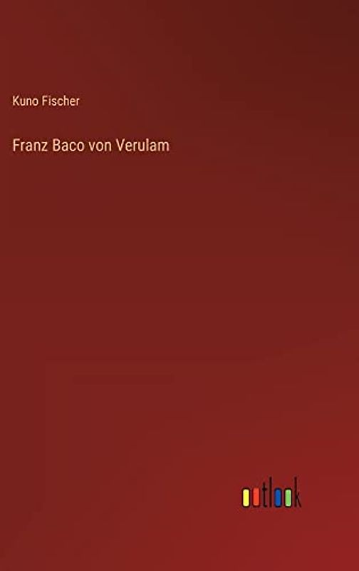 Franz Baco von Verulam