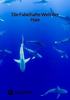 Die Fabelhafte Welt der Haie