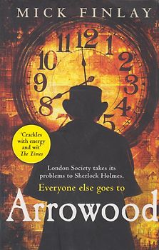 Arrowood: An Arrowood Mystery, Band 1 - Mick Finlay [Softcover]