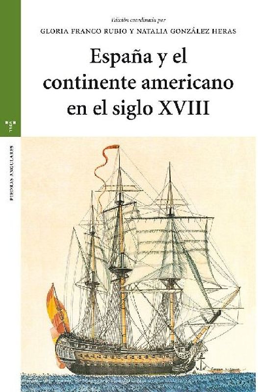 España y el continente americano en el siglo XVIII