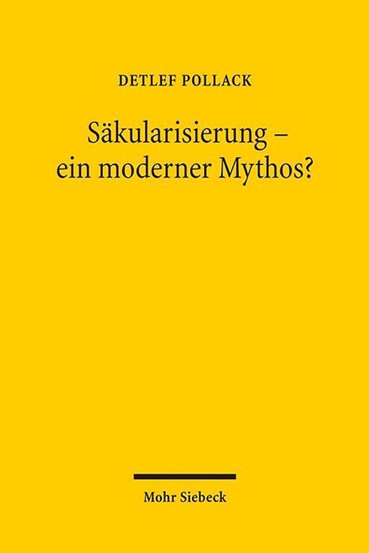 Säkularisierung - ein moderner Mythos?
