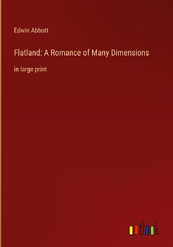 Flatland: A Romance of Many Dimensions