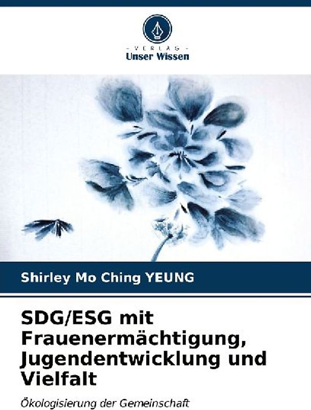 SDG/ESG mit Frauenermächtigung, Jugendentwicklung und Vielfalt
