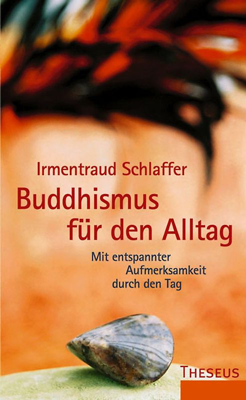 Buddhismus für den Alltag