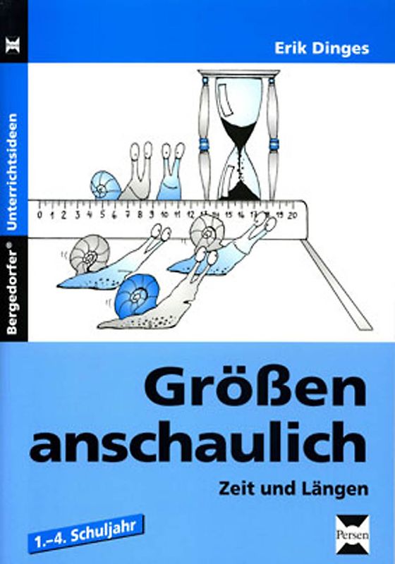 Größen anschaulich: Zeit und Längen