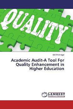 Academic Audit-A Tool For Quality Enhancement in Higher Education