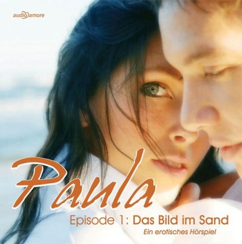Paula. Folge 1: Das Bild im Sand - Ein erotisches Hörspiel - Linda Stieffenhofer