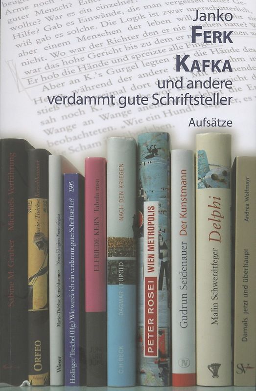 Kafka und andere verdammt gute Schriftsteller